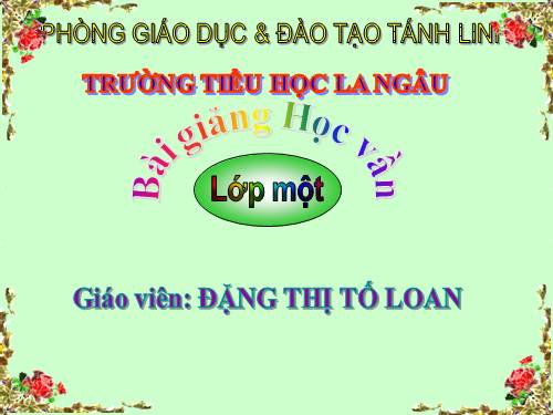 Bài 95. oanh, oach