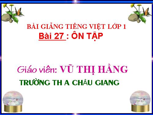 Bài 27. Ôn tập