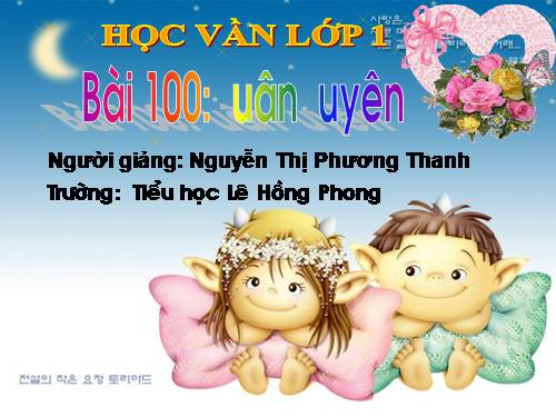 Bài 100. uân, uyên