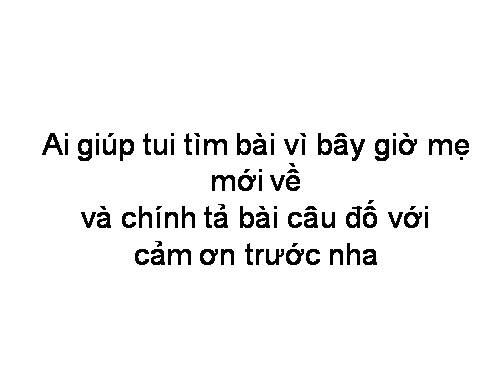 giúp tui với cả nhà ơi