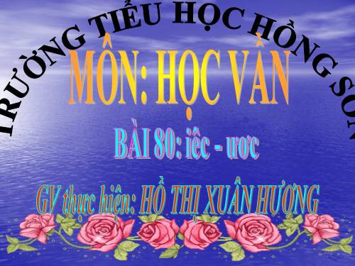 Bài 80. iêc, ươc