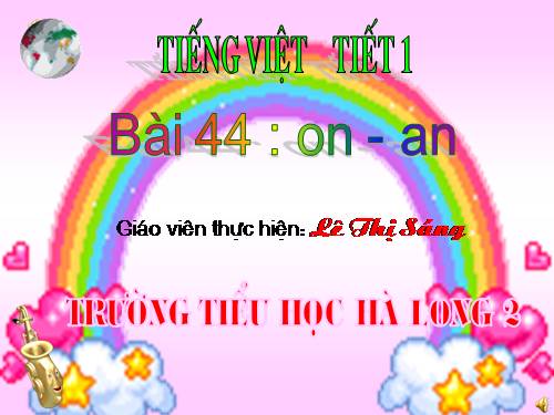 Bài 44. on, an