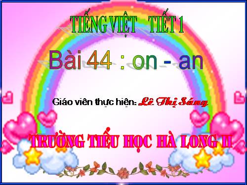 Bài 44. on, an