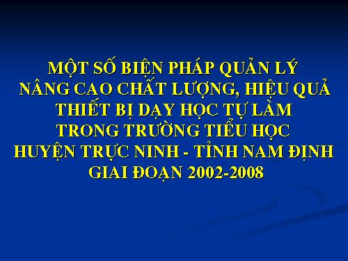 BÁO CÁO PHONG TRÀO ĐÒ DÙNG DH T¦J LÀM H.TRỤC NINH 2008