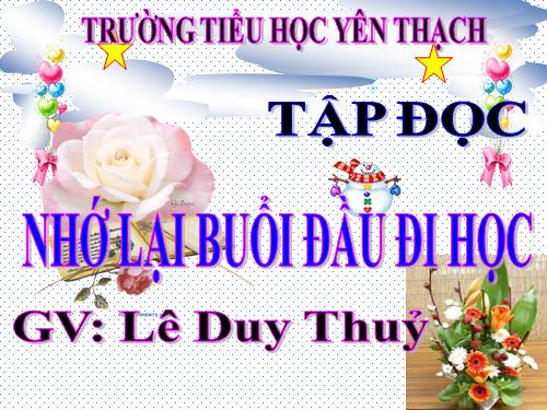 Tuần 6. Nhớ lại buổi đầu đi học