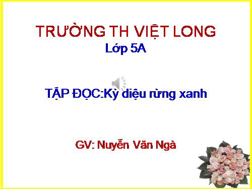 Tuần 8. Kì diệu rừng xanh