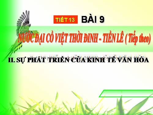 Bài 9. Nước Đại Cồ Việt thời Đinh - Tiền Lê