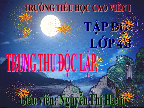 Tuần 7. Trung thu độc lập