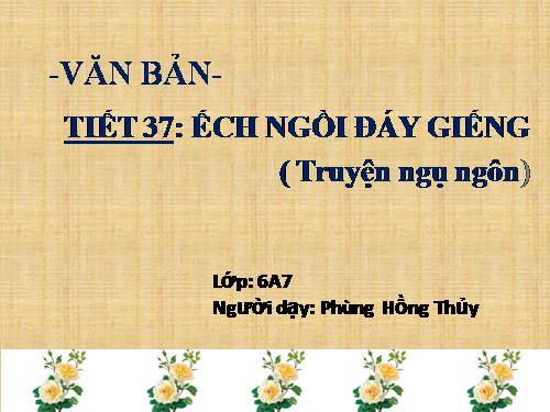 Bài 10. Ếch ngồi đáy giếng