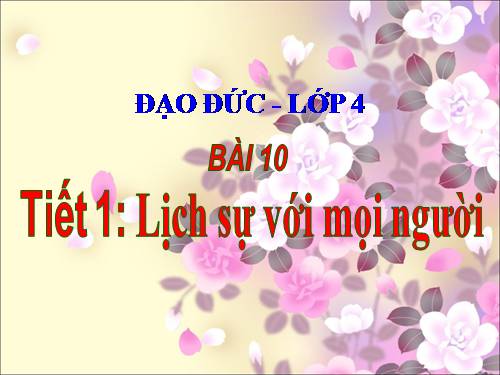 Bài 10. Lịch sự với mọi người