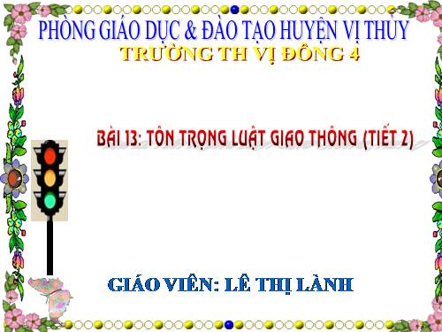 Bài 13. Tôn trọng luật giao thông