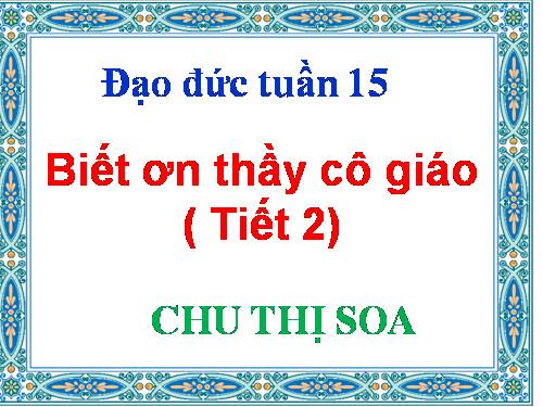 Bài 7. Biết ơn thầy giáo, cô giáo