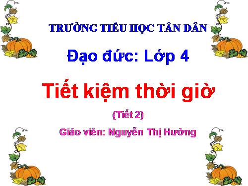 Bài 5. Tiết kiệm thời giờ