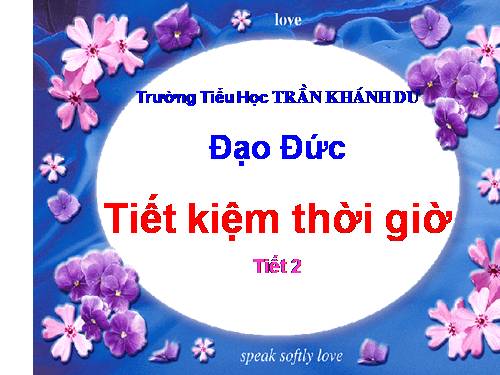 Bài 5. Tiết kiệm thời giờ