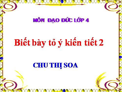 Bài 3. Biết bày tỏ ý kiến