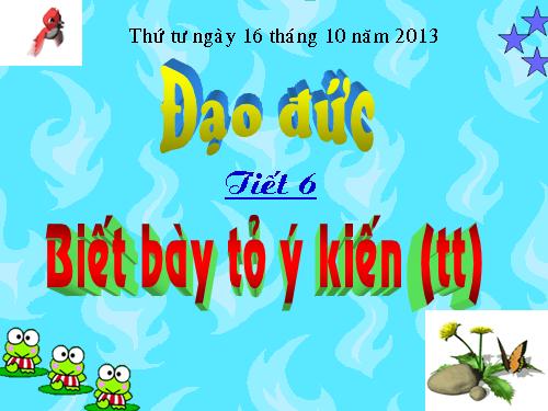 Bài 3. Biết bày tỏ ý kiến