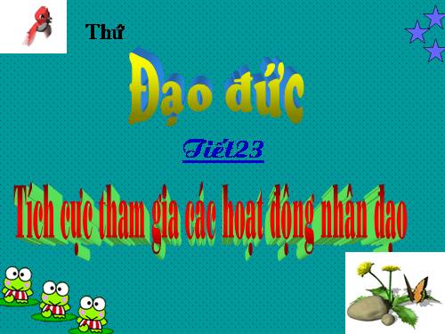 Bài 12. Tích cực tham gia các hoạt động nhân đạo