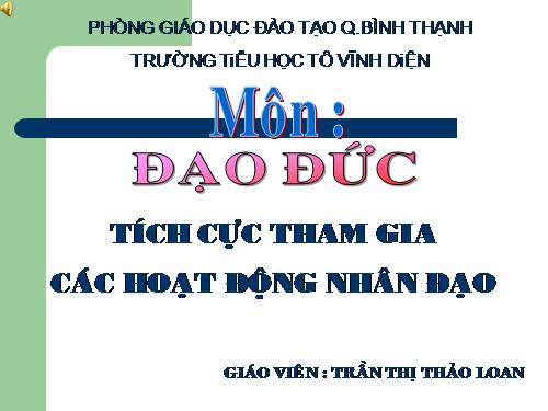 Bài 12. Tích cực tham gia các hoạt động nhân đạo