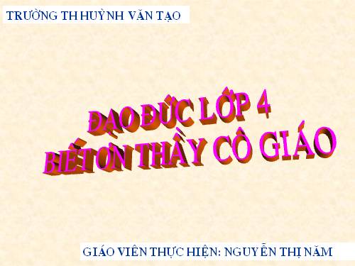 Bài 7. Biết ơn thầy giáo, cô giáo