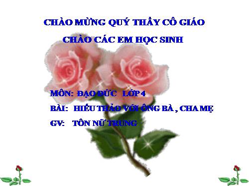 Bài 6. Hiếu thảo với ông bà, cha mẹ