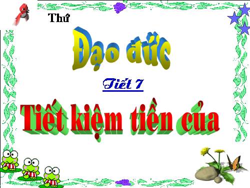 Bài 4. Tiết kiệm tiền của