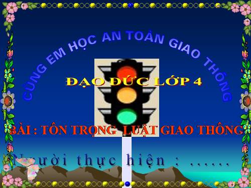 Bài 13. Tôn trọng luật giao thông