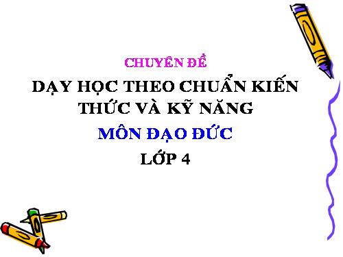 CHUYEN DE LOP 4-DAO DUC