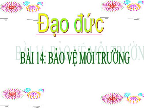 Bài 14. Bảo vệ môi trường