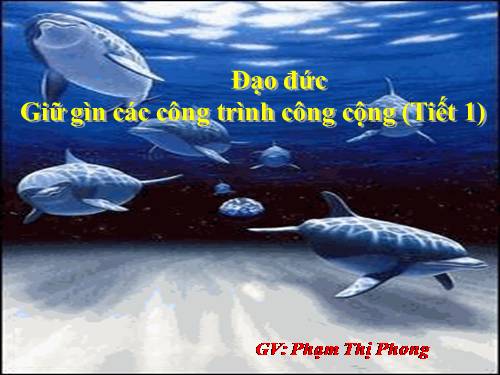 Bài 11. Giữ gìn các công trình công cộng