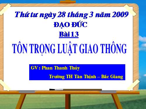 Bài 13. Tôn trọng luật giao thông