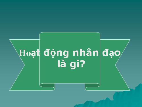 Bài 12. Tích cực tham gia các hoạt động nhân đạo