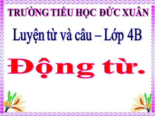 Tuần 9. Động từ