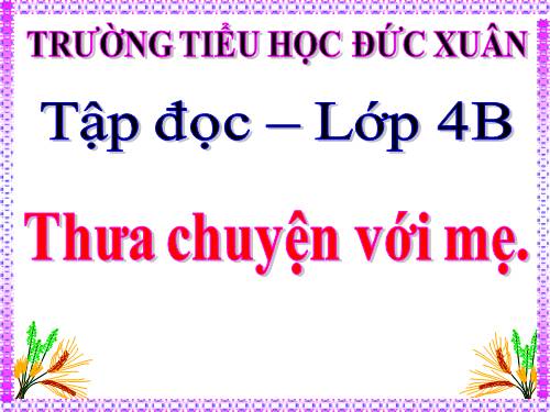 Tuần 9. Thưa chuyện với mẹ