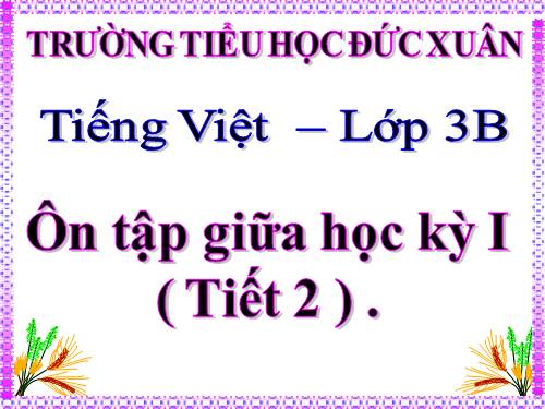 Tuần 9. Ôn tập Giữa Học kì I