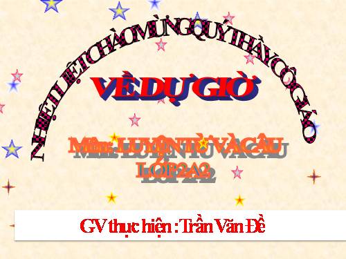 Tuần 16. Từ chỉ tính chất. Câu kiểu Ai thế nào? MRVT: Từ ngữ về vật nuôi