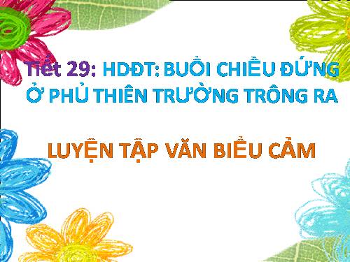 Bài 6. Buổi chiều đứng ở phủ Thiên Trường trông ra (Thiên Trường vãn vọng)