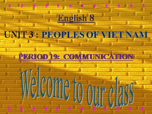 Unit 03. Peoples of Viet Nam. Lesson 4. Communication