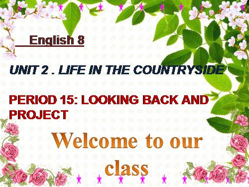 Unit 02. Life in the Countryside. Lesson 7. Looking back - project