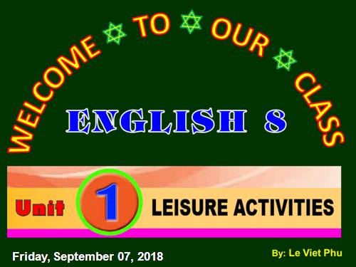 Unit 01. Leisure Activities. Lesson 5. Skills 1