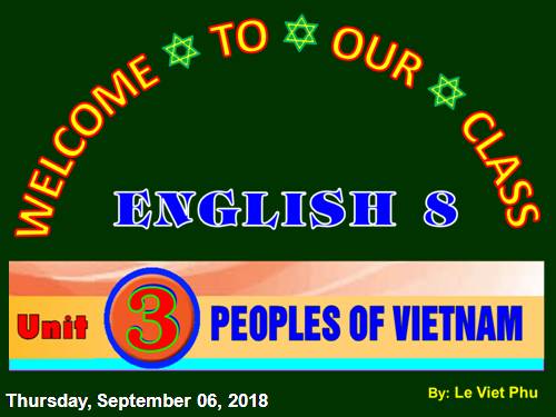 Unit 03. Peoples of Viet Nam. Lesson 3. A Closer Look 2