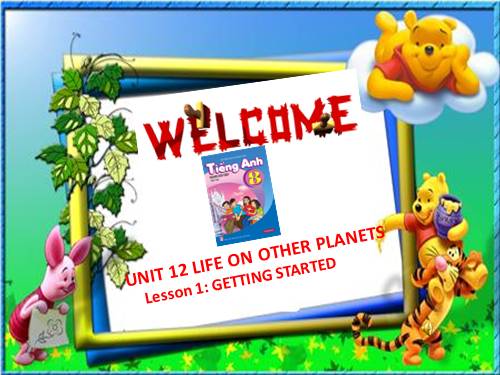 Unit 12. Life on other Planets. Lesson 1. Getting started
