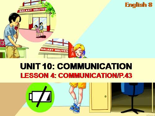 Unit 10. Communication. Lesson 4. Communication