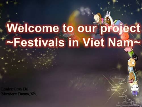 Unit 05. Festivals in Viet Nam. Lesson 7. Looking back - project