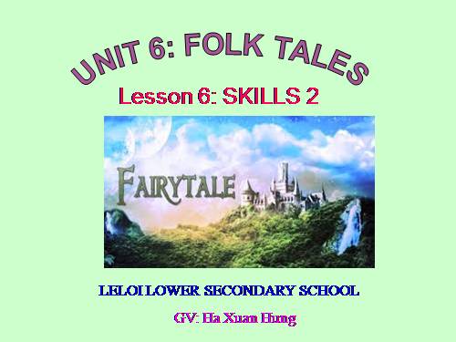 Unit 06. Folk Tales. Lesson 3. A Closer Look 2