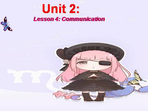 Unit 02. Life in the Countryside. Lesson 4. Communication