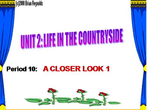 Unit 02. Life in the Countryside. Lesson 2. A Closer Look 1