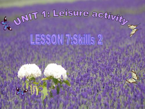 Unit 01. Leisure Activities. Lesson 6. Skills 2