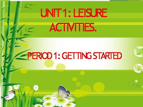 Unit 01. Leisure Activities. Lesson 1. Getting started