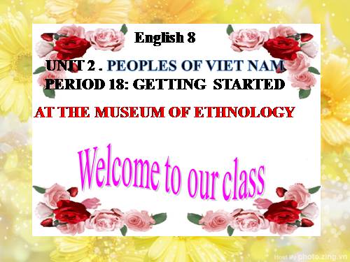 Unit 03. Peoples of Viet Nam. Lesson 1. Getting started