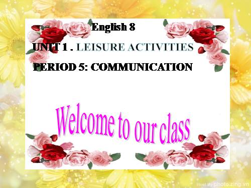 Unit 01. Leisure Activities. Lesson 4. Communication